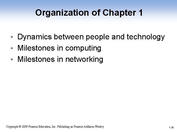 Organization of Chapter 1 • Dynamics between people and technology • Milestones in computing