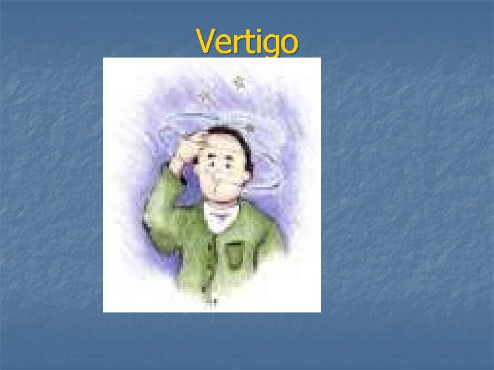 Vertigo 