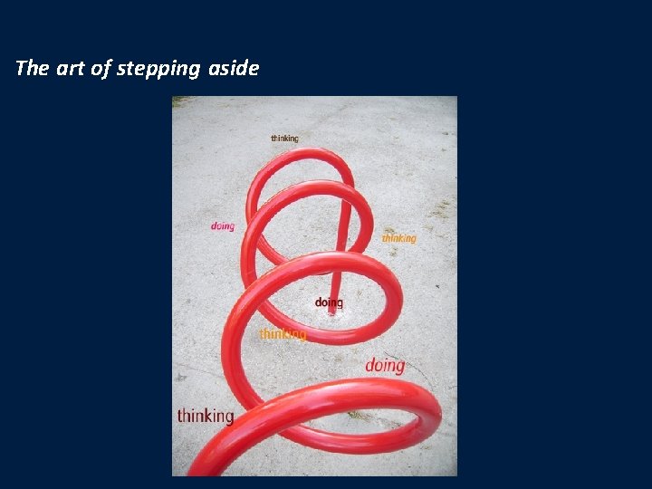 The art of stepping aside 