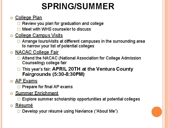 SPRING/SUMMER College Plan Review you plan for graduation and college � Meet with WHS