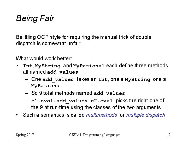 Being Fair Belittling OOP style for requiring the manual trick of double dispatch is