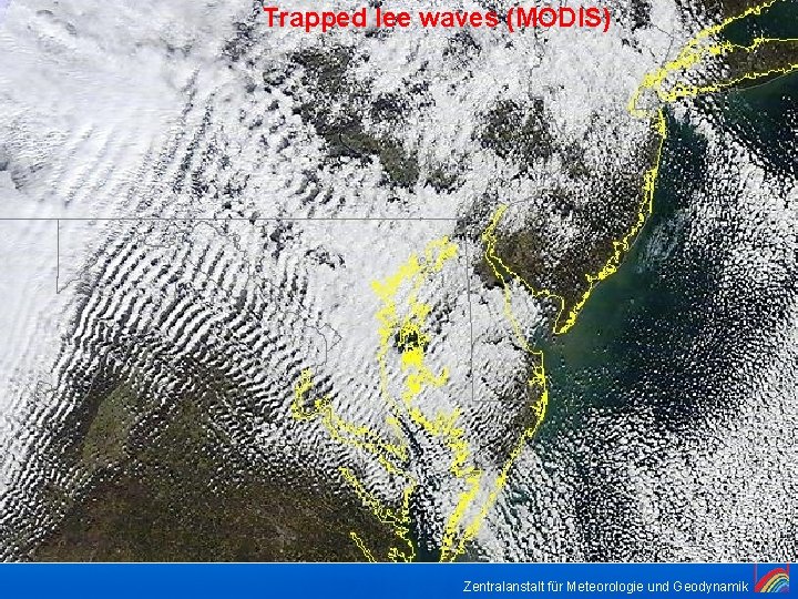 Trapped lee waves (MODIS) (Präsentation) 25. 10. 2021 Folie 4 Zentralanstalt für Meteorologie und