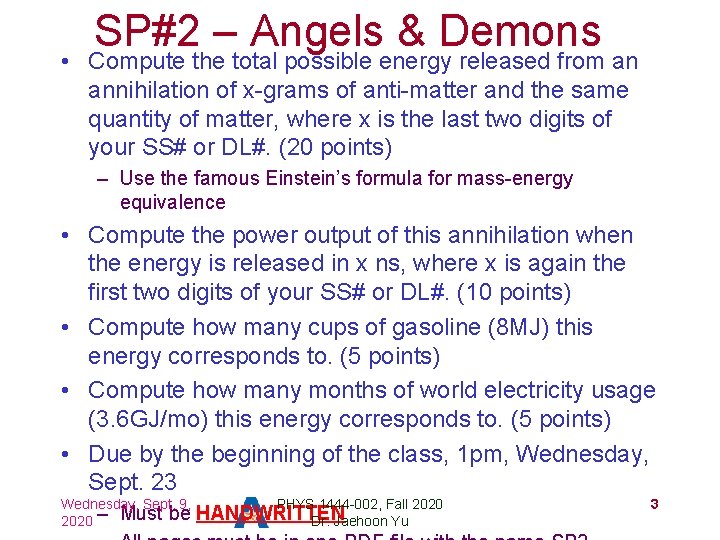 SP#2 – Angels & Demons • Compute the total possible energy released from an