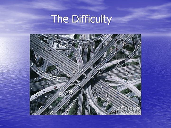 The Difficulty 