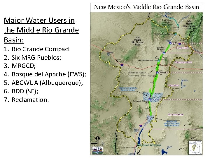 Major Water Users in the Middle Rio Grande Basin: 1. 2. 3. 4. 5.