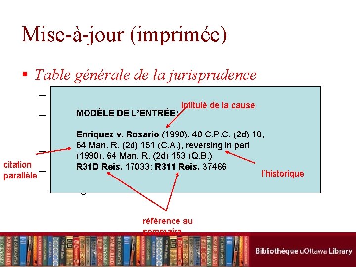 Mise-à-jour (imprimée) § Table générale de la jurisprudence – L’intitulé de la cause MODÈLE