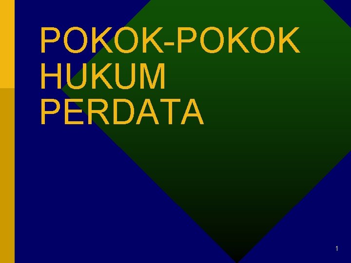 POKOK-POKOK HUKUM PERDATA 1 