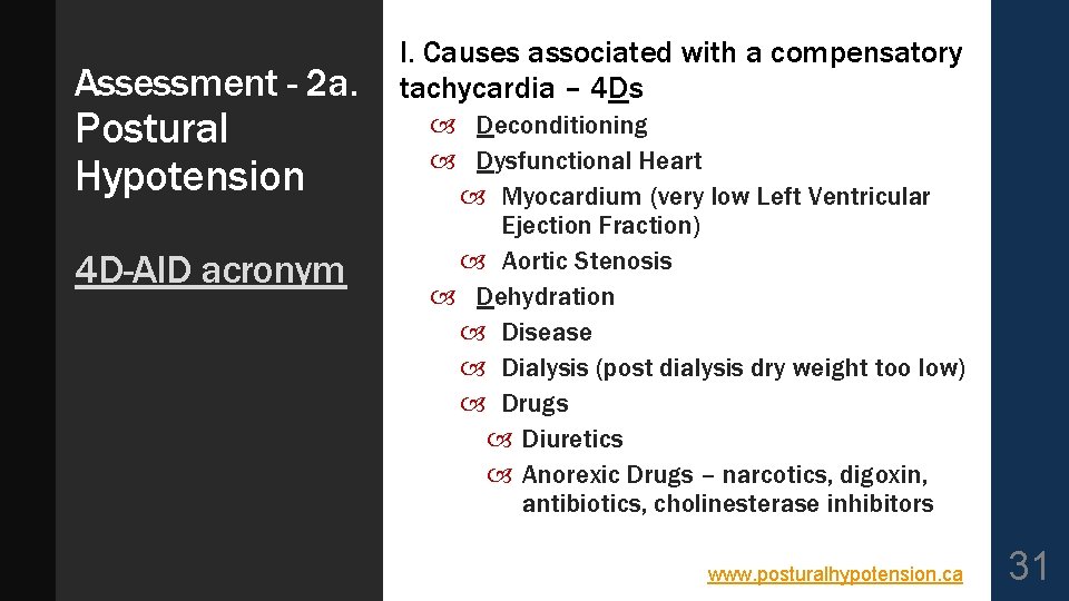 Assessment - 2 a. Postural Hypotension 4 D-AID acronym I. Causes associated with a