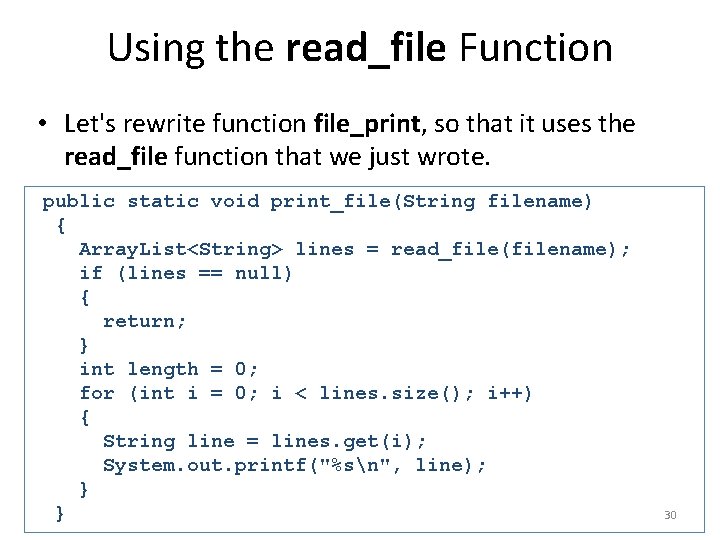 Using the read_file Function • Let's rewrite function file_print, so that it uses the