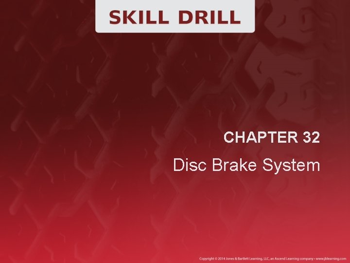 CHAPTER 32 Disc Brake System 