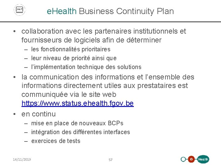 e. Health Business Continuity Plan • collaboration avec les partenaires institutionnels et fournisseurs de