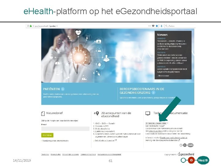 e. Health-platform op het e. Gezondheidsportaal 14/11/2019 61 