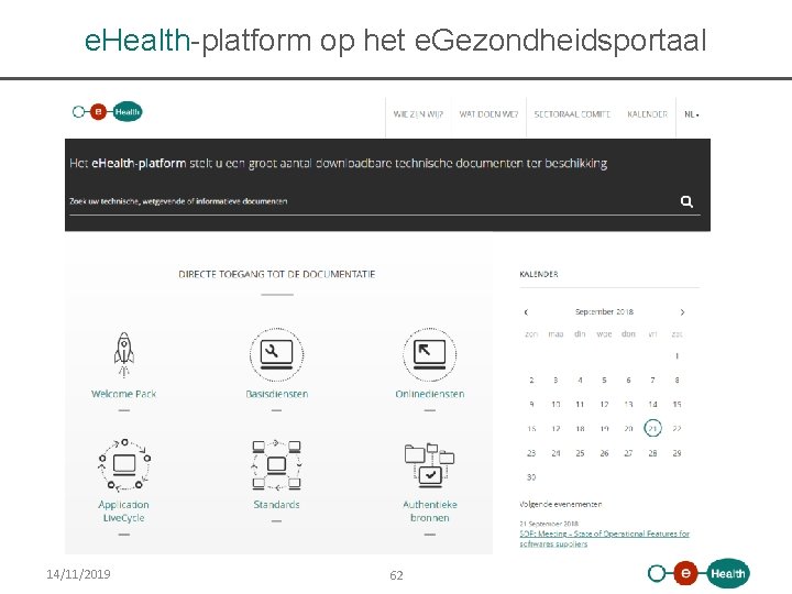 e. Health-platform op het e. Gezondheidsportaal 14/11/2019 62 