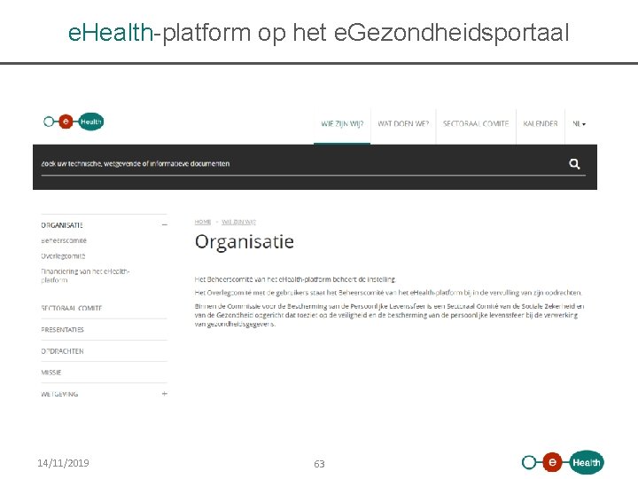 e. Health-platform op het e. Gezondheidsportaal 14/11/2019 63 