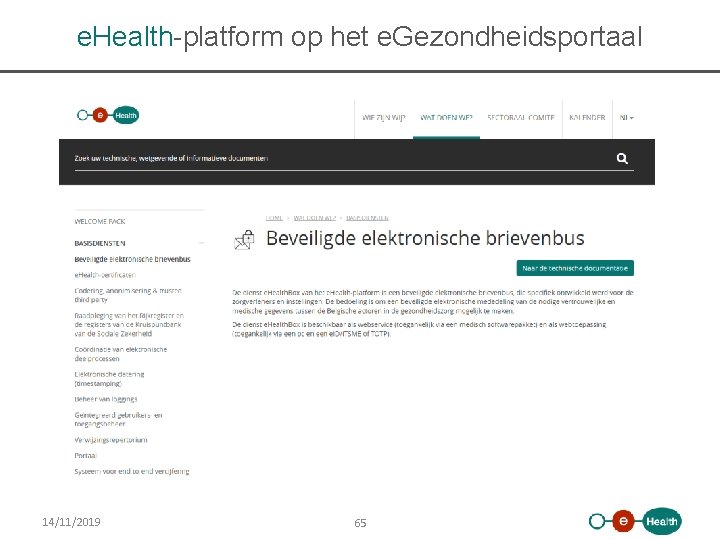 e. Health-platform op het e. Gezondheidsportaal 14/11/2019 65 