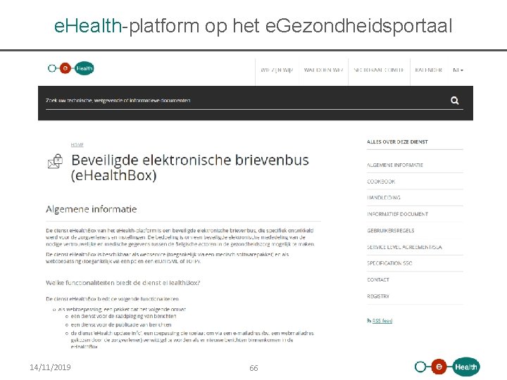 e. Health-platform op het e. Gezondheidsportaal 14/11/2019 66 