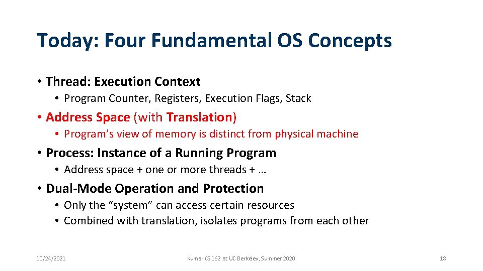 Today: Four Fundamental OS Concepts • Thread: Execution Context • Program Counter, Registers, Execution Today: Four Fundamental OS Concepts • Thread: Execution Context • Program Counter, Registers, Execution