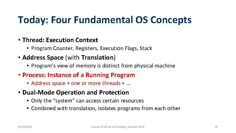 Today: Four Fundamental OS Concepts • Thread: Execution Context • Program Counter, Registers, Execution Today: Four Fundamental OS Concepts • Thread: Execution Context • Program Counter, Registers, Execution