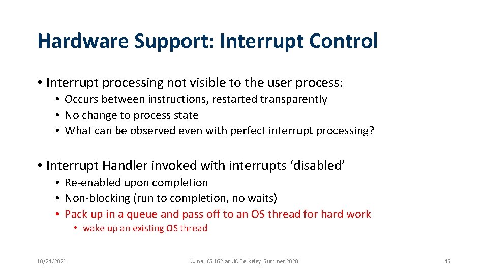 Hardware Support: Interrupt Control • Interrupt processing not visible to the user process: • Hardware Support: Interrupt Control • Interrupt processing not visible to the user process: •