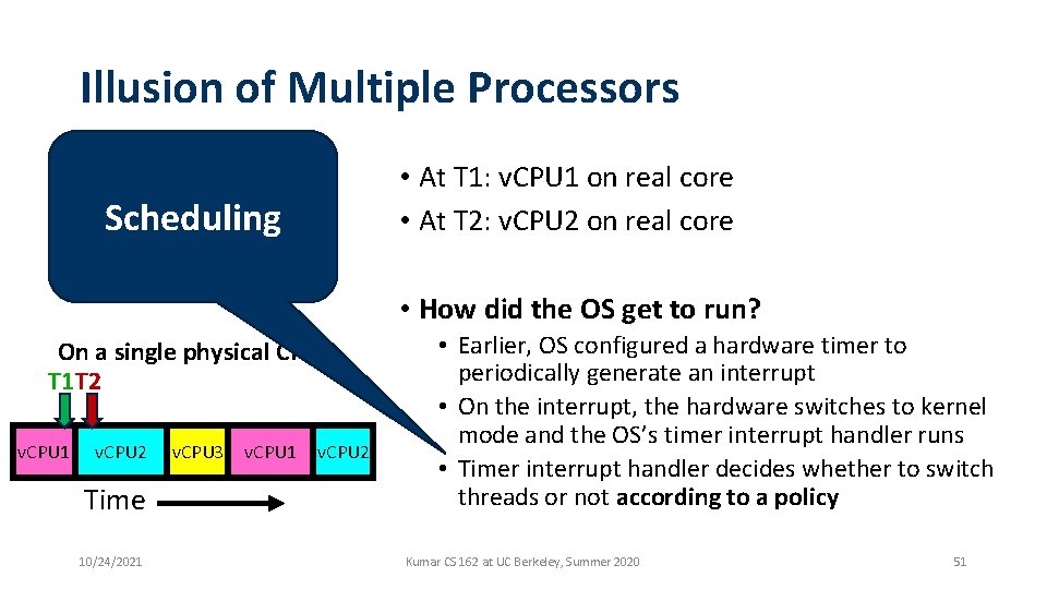 Illusion of Multiple Processors v. CPU 1 v. CPU 2 • At T 1: Illusion of Multiple Processors v. CPU 1 v. CPU 2 • At T 1: