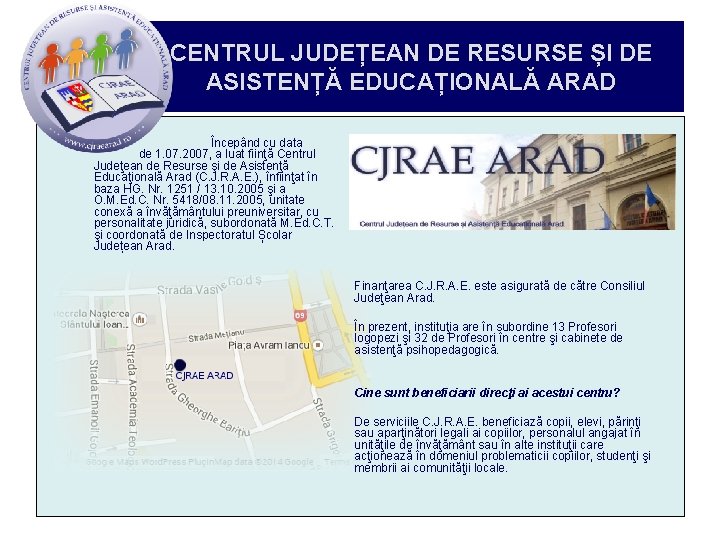 CENTRUL JUDEȚEAN DE RESURSE ȘI DE ASISTENȚĂ EDUCAȚIONALĂ ARAD Începând cu data de 1.