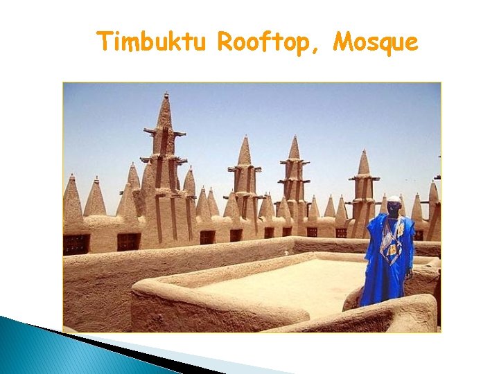 Timbuktu Rooftop, Mosque 
