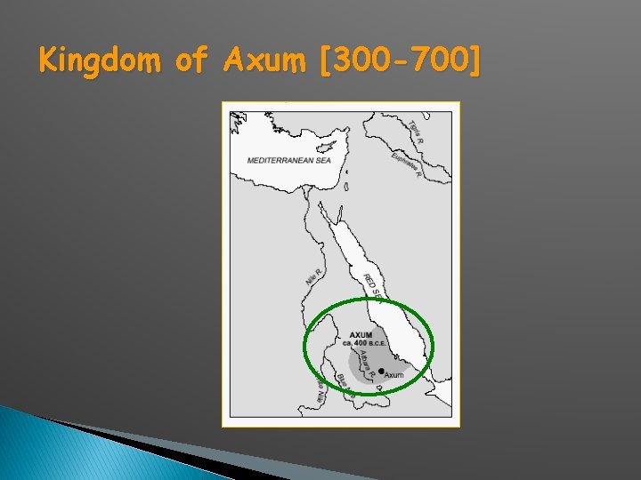 Kingdom of Axum [300 -700] 