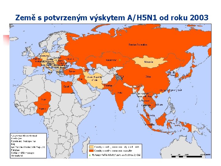 Země s potvrzeným výskytem A/H 5 N 1 od roku 2003 