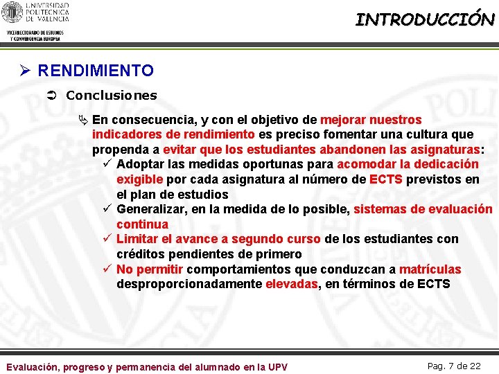 INTRODUCCIÓN Ø RENDIMIENTO Ü Conclusiones Ä En consecuencia, y con el objetivo de mejorar