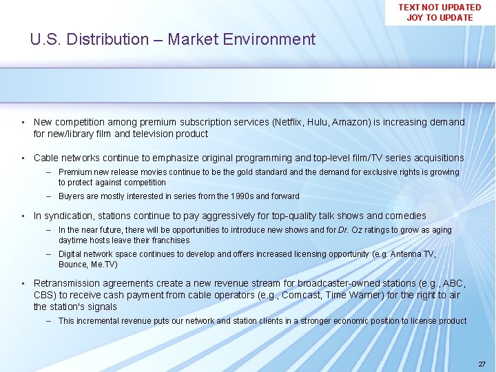 TEXT NOT UPDATED JOY TO UPDATE U. S. Distribution – Market Environment • New TEXT NOT UPDATED JOY TO UPDATE U. S. Distribution – Market Environment • New