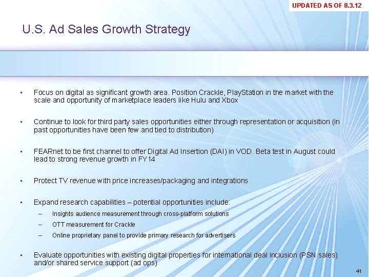 UPDATED AS OF 8. 3. 12 U. S. Ad Sales Growth Strategy • Focus UPDATED AS OF 8. 3. 12 U. S. Ad Sales Growth Strategy • Focus