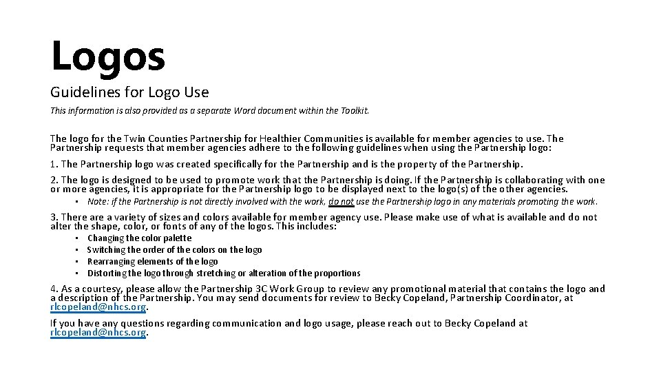 Logos Guidelines for Logo Use This information is also provided as a separate Word