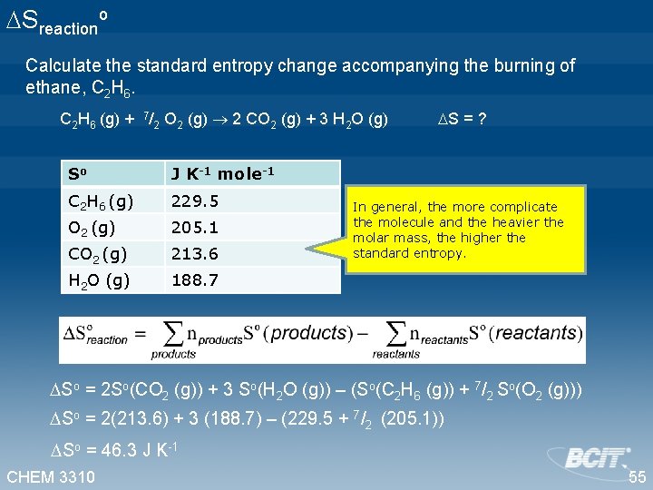  Sreactiono Calculate the standard entropy change accompanying the burning of ethane, C 2