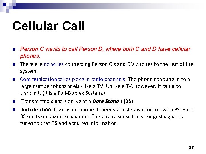 Cellular Call n n n Person C wants to call Person D, where both