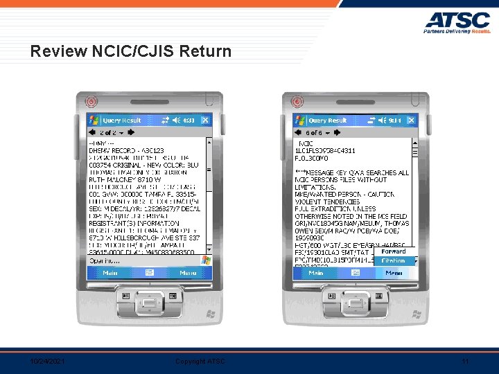 Review NCIC/CJIS Return 10/24/2021 Copyright ATSC 11 