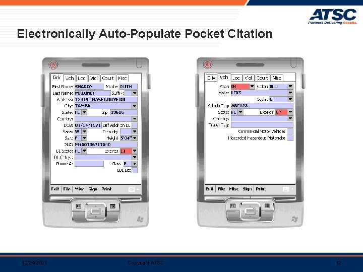 Electronically Auto-Populate Pocket Citation 10/24/2021 Copyright ATSC 12 