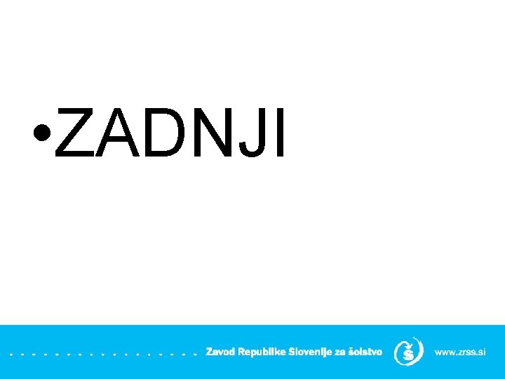  • ZADNJI 