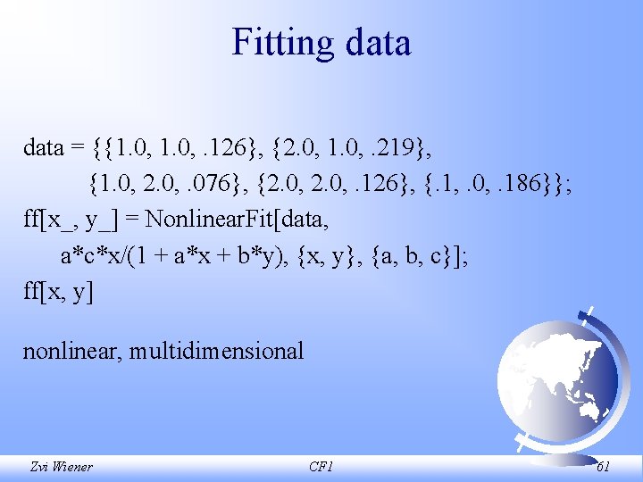 Fitting data = {{1. 0, . 126}, {2. 0, 1. 0, . 219}, {1.