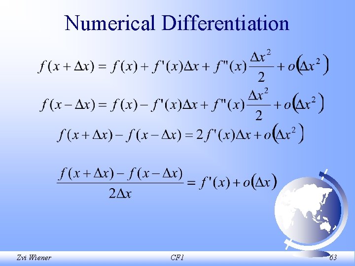 Numerical Differentiation Zvi Wiener CF 1 63 