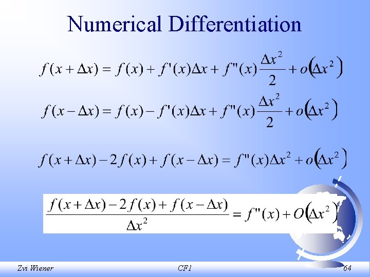 Numerical Differentiation Zvi Wiener CF 1 64 