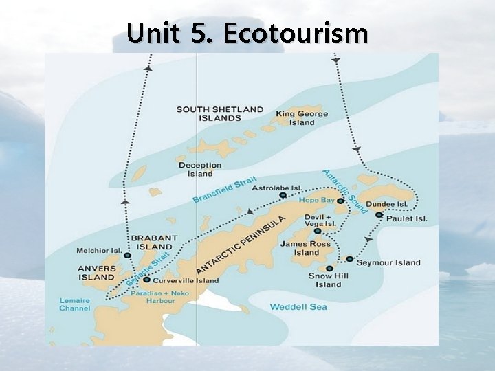 Unit 5. Ecotourism 