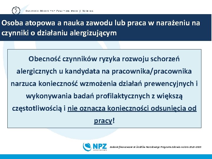 Osoba atopowa a nauka zawodu lub praca w narażeniu na czynniki o działaniu alergizującym