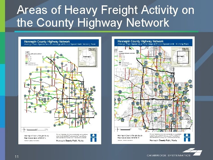 Areas of Heavy Freight Activity on the County Highway Network 11 