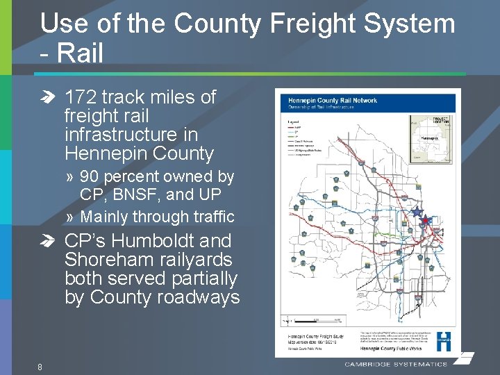 Use of the County Freight System - Rail 172 track miles of freight rail
