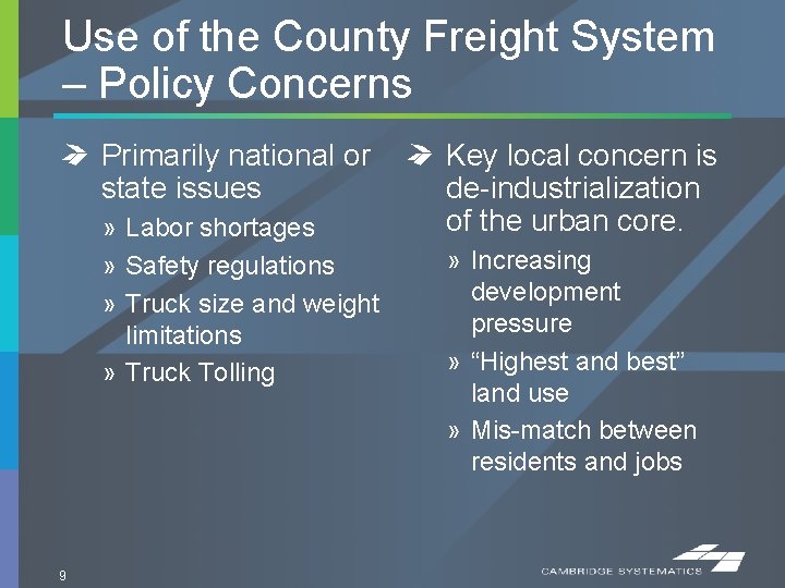 Use of the County Freight System – Policy Concerns Primarily national or state issues