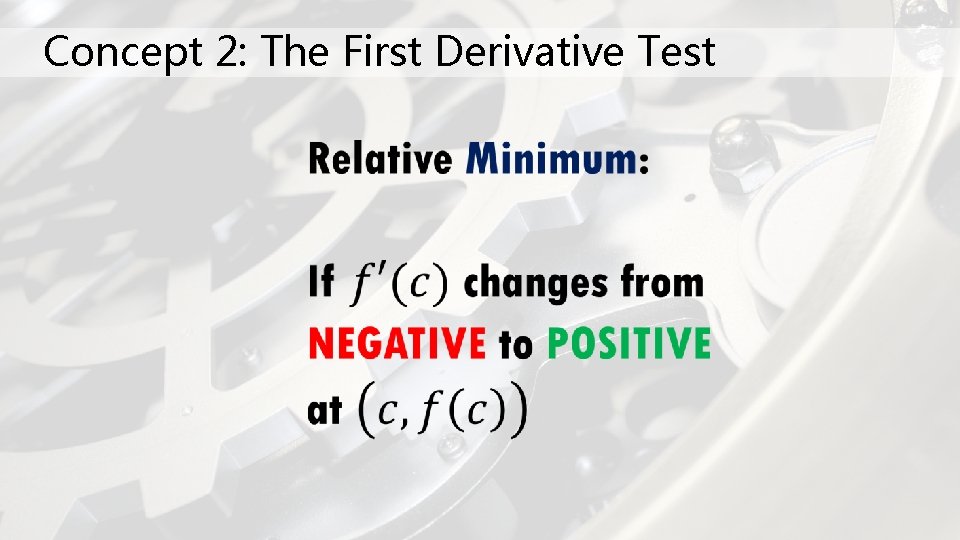 Concept 2: The First Derivative Test 