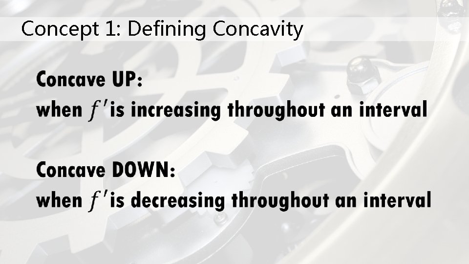 Concept 1: Defining Concavity 