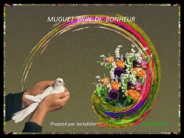 MUGUET BRIN DE BONHEUR Proposé par Jackdidier 