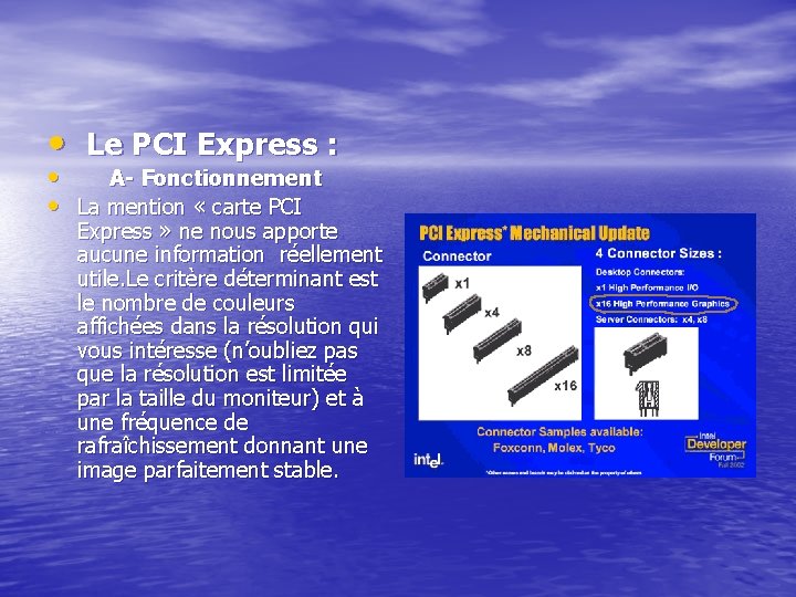  • Le PCI Express : • A- Fonctionnement • La mention « carte