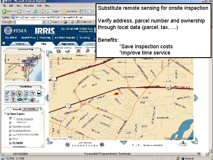 Geospatial Preparedness Substitute remote sensing for onsite inspection Verify address, parcel number and ownership